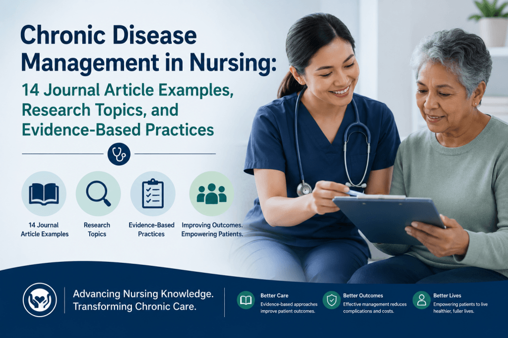 Chronic Disease Management in Nursing: 14 Journal Article Examples, Research Topics, and Evidence-Based Practices